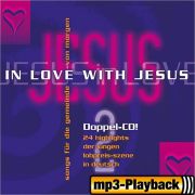 Produktbild des Artikels MP3-Album - Download, In Love With Jesus Vol. 2 (Playback ohne Backings zu CD 1)