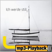 Ich werde still 2 (Playback ohne Backings)