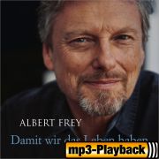 Damit wir das Leben haben (Playback ohne Backings)