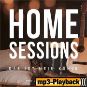 Home Sessions - Das ist mein König (Playback ohne Backings)
