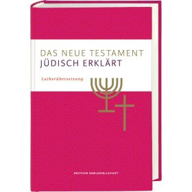 Das Neue Testament - jüdisch erklärt