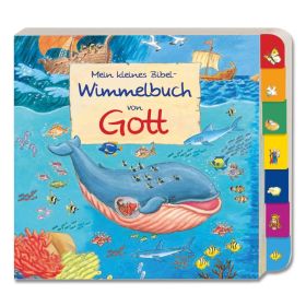 Mein kleines Bibel-Wimmelbuch von Gott