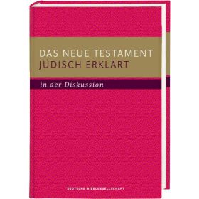 Das neue Testament jüdisch erklärt - in der Diskussion