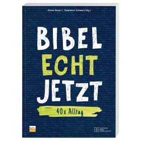 Bibel Echt Jetzt