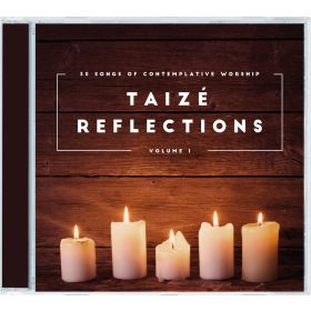 Taizé Reflections Vol. 1