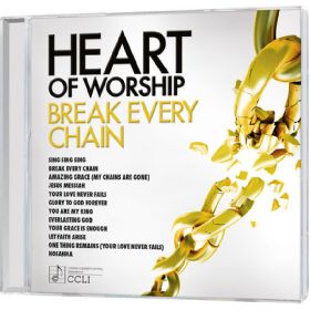 Heart Of Worship - Break Every Chain