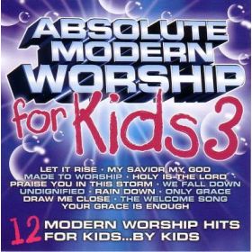 Absolute Modern Worship For Kids 3