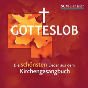 Gotteslob - Die schönsten Lieder aus dem Kirchengesangbuch