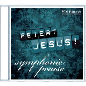 Feiert Jesus! Symphonic Praise