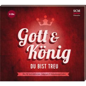 Gott und König - Du bist treu