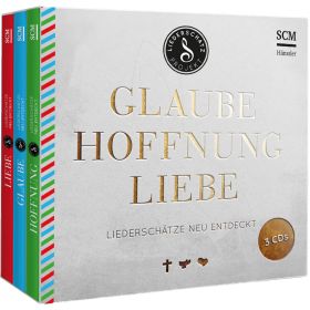 Glaube, Hoffnung, Liebe - Das Liederschatz-Projekt