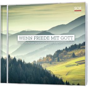 Wenn Friede mit Gott