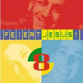 Feiert Jesus! 8 - Playback