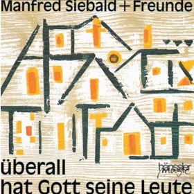 Überall hat Gott seine Leute