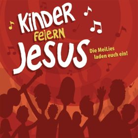 Kinder feiern Jesus 1