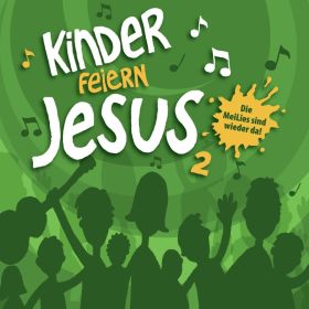 Kinder feiern Jesus 2