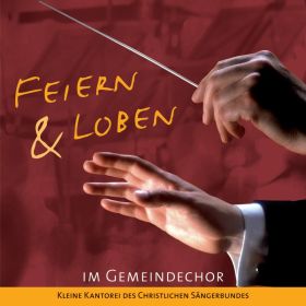 Feiern und Loben im Gemeindechor