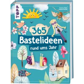 365 Bastelideen rund ums Jahr