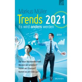 Trends 2021 - Es wird anders werden