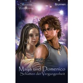 Maya und Domenico - Schatten der Vergangenheit