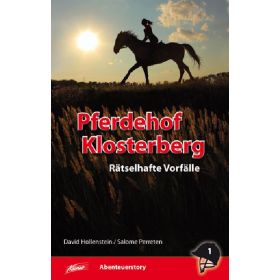 Pferdehof Klosterberg - Rätselhafte Vorfälle (1)