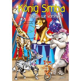 König Simba - Zirkus, wir kommen!