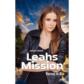 Leahs Mission 1 - Verrat in Rio