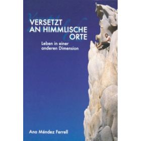 Versetzt an himmlische Orte