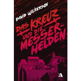 Das Kreuz und die Messerhelden