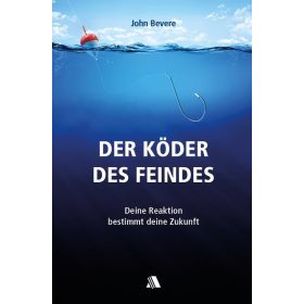 Der Köder des Feindes