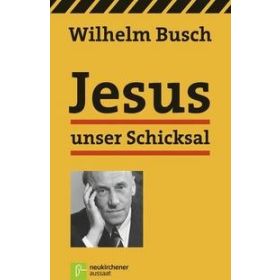 Jesus unser Schicksal - Klassik-Ausgabe