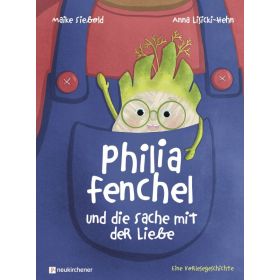 Philia Fenchel und die Sache mit der Liebe