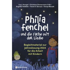 Philia Fenchel und die Sache mit der Liebe - Begleitbuch