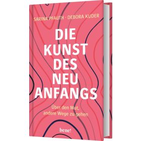 Die Kunst des Neuanfangs