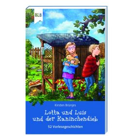 Lotta und Luis und der Kaninchendieb