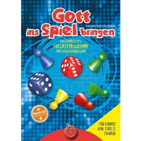 Gott ins Spiel bringen