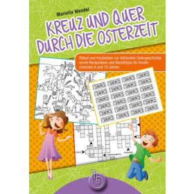 Kreuz und quer durch die Osterzeit