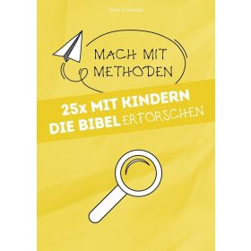 25x mit Kindern die Bibel erforschen