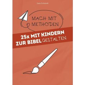 Produktbild des Artikels 25x mit Kindern zur Bibel gestalten (Buch - Kartoniert)
