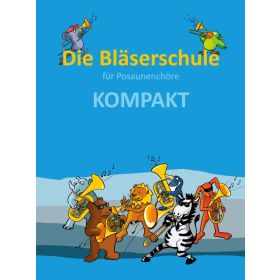 Produktbild des Artikels Die Bläserschule für Posaunenchöre KOMPAKT (Liederbuch - Kartoniert)