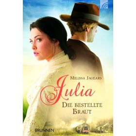 Julia - Die bestellte Braut