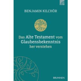 Das Alte Testament vom Glaubensbekenntnis her verstehen