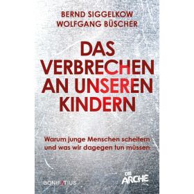 Das Verbrechen an unseren Kindern