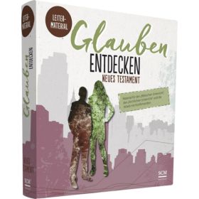 Glauben entdecken NT Leitermaterial