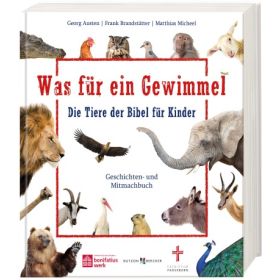 Was für ein Gewimmel – Die Tiere der Bibel für Kinder