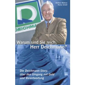 Warum sind Sie reich, Herr Deichmann?