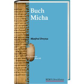 Das Buch Micha (Edition C/AT/Band 40)