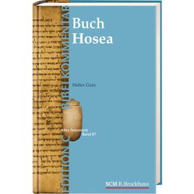 Das Buch Hosea (Edition C/AT/Band 37)