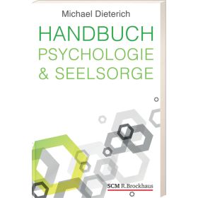 Handbuch Psychologie & Seelsorge