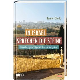 In Israel sprechen die Steine